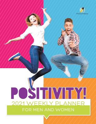 غلاف كتاب Positivity! 2021 Weekly Planner for Men and Women