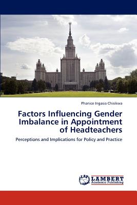 غلاف كتاب Factors Influencing Gender Imbalance in Appointment of Headteachers