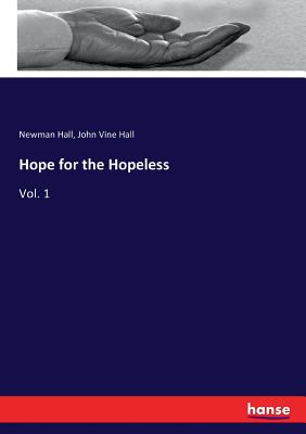 Hope for the Hopeless:Vol. 1