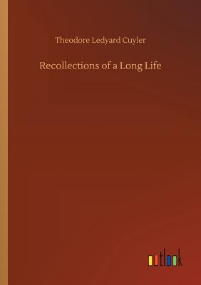 غلاف كتاب Recollections of a Long Life