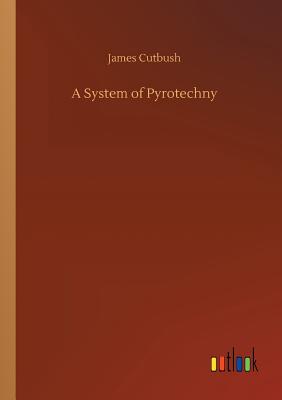 غلاف كتاب A System of Pyrotechny