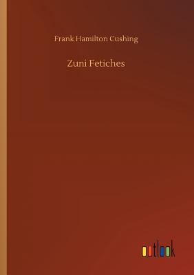 غلاف كتاب Zuni Fetiches