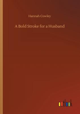 A Bold Stroke for a Husband