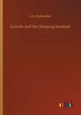 غلاف كتاب Lincoln and the Sleeping Sentinel