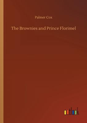 The Brownies and Prince Florimel