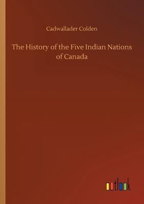 غلاف كتاب The History of the Five Indian Nations of Canada