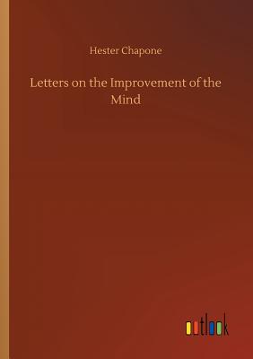 غلاف كتاب Letters on the Improvement of the Mind
