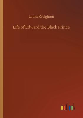 Life of Edward the Black Prince