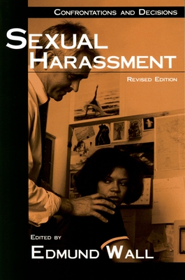 Sexual Harassment: Confrontations and Decisions