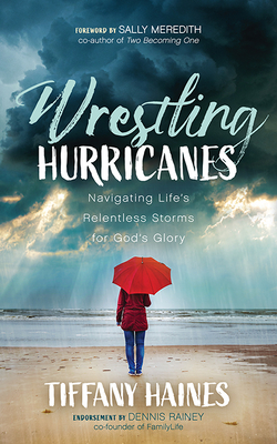 Wrestling Hurricanes: Navigating Life