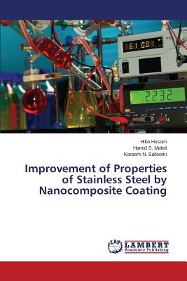 Improvement of Properties of Stainless Steel by Nanocomposite Coating