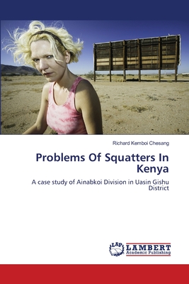 غلاف كتاب Problems Of Squatters In Kenya