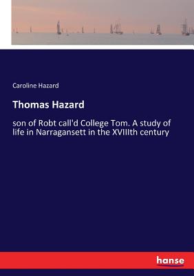 Thomas Hazard:son of Robt call