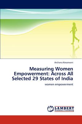 غلاف كتاب Measuring Women Empowerment: Across All Selected 29 States of India