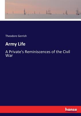 غلاف كتاب Army Life:A Private's Reminiscences of the Civil War