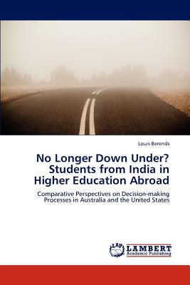 غلاف كتاب No Longer Down Under? Students from India in Higher Education Abroad