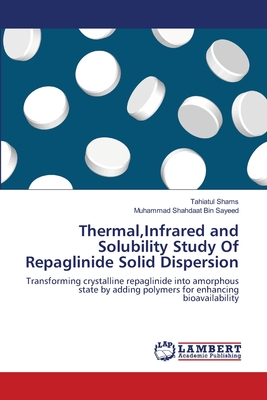 Thermal,Infrared and Solubility Study Of Repaglinide Solid Dispersion