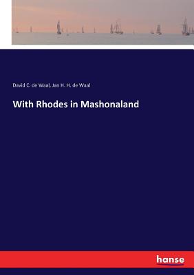 With Rhodes in Mashonaland
