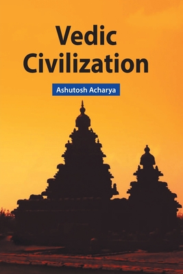 VEDIC CIVILIZATION