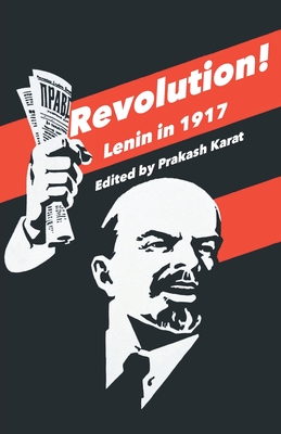 Revolution!: Lenin in 1917