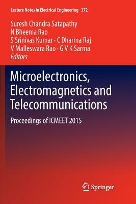 Microelectronics, Electromagnetics and Telecommunications : Proceedings of ICMEET 2015