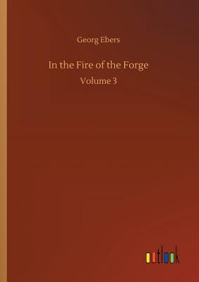 In the Fire of the Forge