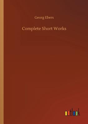 Complete Short Works