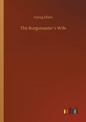 The Burgomaster´s Wife