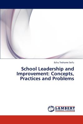 غلاف كتاب School Leadership and Improvement: Concepts, Practices and Problems