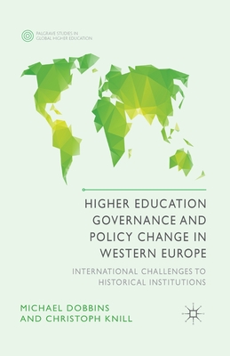 غلاف كتاب Higher Education Governance and Policy Change in Western Europe : International Challenges to Historical Institutions