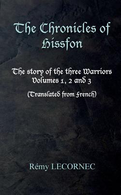 غلاف كتاب The Chronicles of Hissfon:The story of the three Warriors