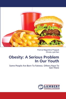 Obesity: A Serious Problem In Our Youth