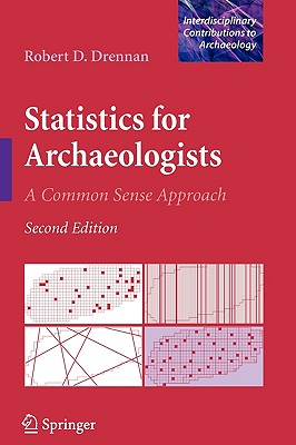 Statistics for Archaeologists: A Common Sense Approach