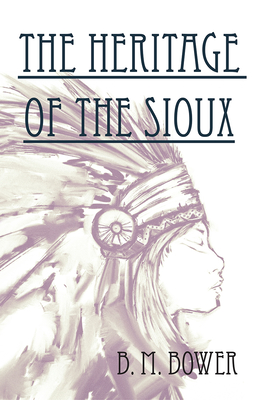 The Heritage of the Sioux