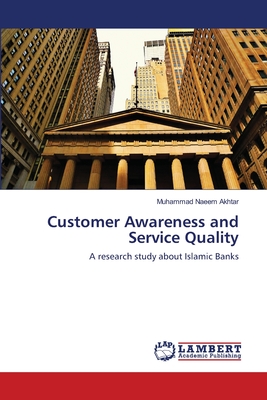 Customer Awareness and Service Quality