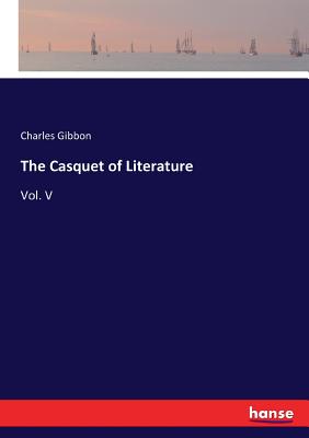 غلاف كتاب The Casquet of Literature :Vol. V