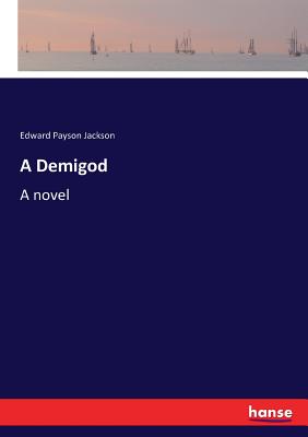 غلاف كتاب A Demigod:A novel