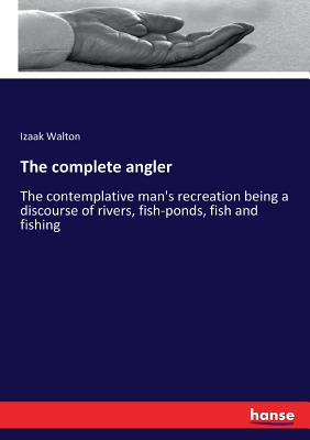 The complete angler:The contemplative man