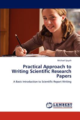 غلاف كتاب Practical Approach to Writing Scientific Research Papers