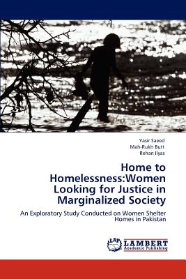 غلاف كتاب Home to Homelessness: Women Looking for Justice in Marginalized Society