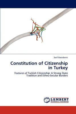غلاف كتاب Constitution of Citizenship in Turkey
