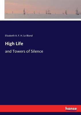 غلاف كتاب High Life:and Towers of Silence