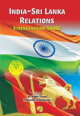 India-Sri Lanka Relations: Strengthening SAARC