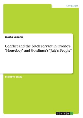 غلاف كتاب Conflict and the black servant in Oyono's 