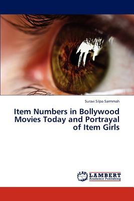 غلاف كتاب Item Numbers in Bollywood Movies Today and Portrayal of Item Girls