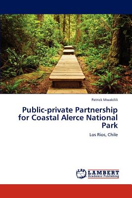 غلاف كتاب Public-Private Partnership for Coastal Alerce National Park