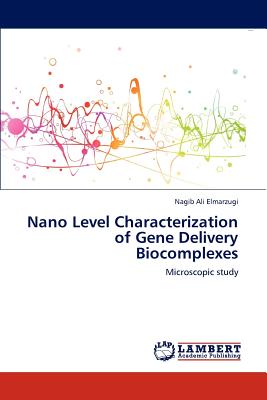 Nano Level Characterization of Gene Delivery Biocomplexes