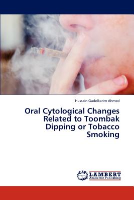 Oral Cytological Changes Related to Toombak Dipping or Tobacco Smoking