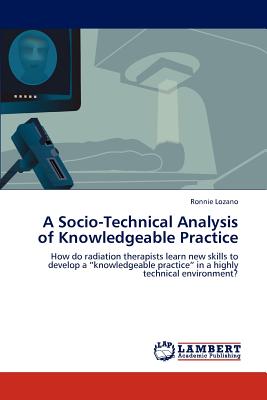 غلاف كتاب A Socio-Technical Analysis of Knowledgeable Practice