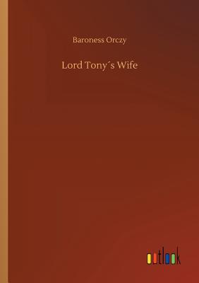Lord Tony´s Wife